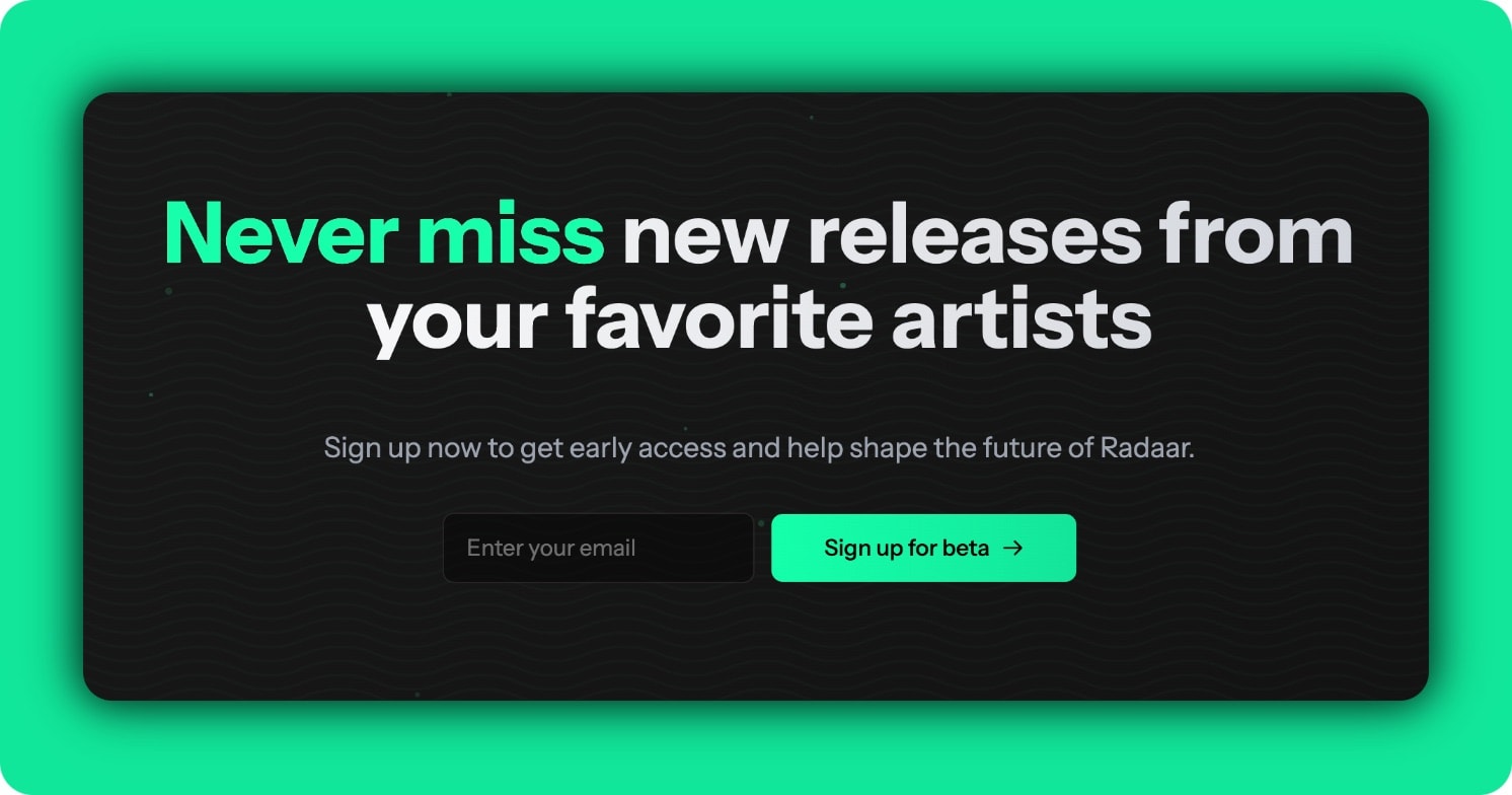 Welcome to Radaar: Never Miss New Music Again